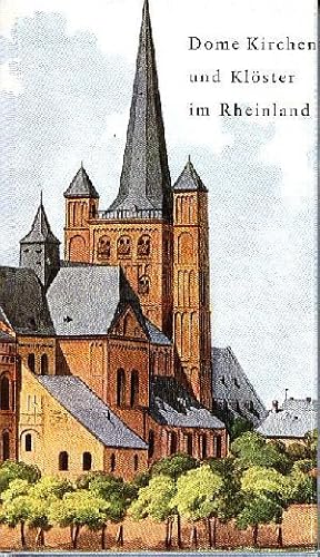 Dome und Klöster im Rheinland - Nach alten Vorlagen Dome - Kirchen - Klöster Bd. 13