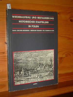 Wiederaufbau und Restaurierung historischer Stadtbilder in Polen : [Ausstellung vom 30.1. - 24.2....