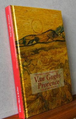 Immagine del venditore per Van Goghs Provence. Bernd Kster. Mit Fotogr. von Eberhard Grames, Edition Ellert & Richter venduto da Versandantiquariat Gebraucht und Selten