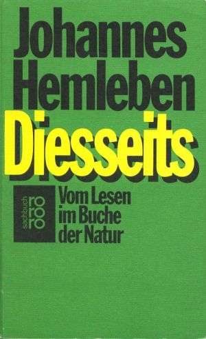 Diesseits : vom Lesen im Buche d. Natur ; Ein Beitrag zu d. Thema: Naturanschauung u. Christentum...