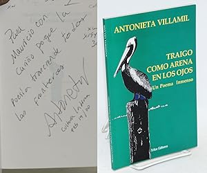 Seller image for Traigo como arena en los ojos: un poema inmenso [signed] for sale by Bolerium Books Inc.