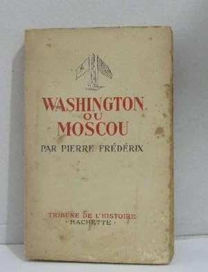 Image du vendeur pour Washington ou moscou mis en vente par crealivres