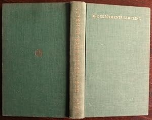 Bild des Verkufers fr Der Sortiments-Lehrling. Ein Lehrbuch fr junge Buchhndler.' zum Verkauf von buch-radel
