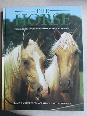 Imagen del vendedor de The Horse.The Comprehensive Guide To Breeds, Riding and Management a la venta por Buybyebooks