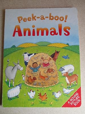 Imagen del vendedor de Peek-a-boo! Animals. (Moving Picture Board Book) a la venta por Buybyebooks