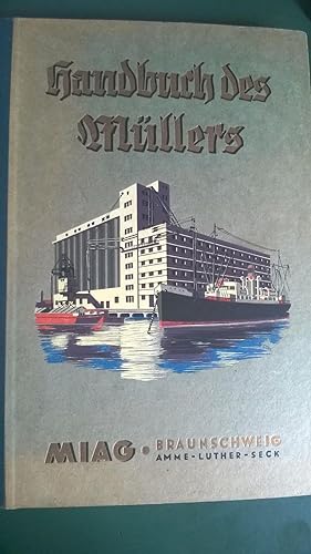 Handbuch des Müllers - The Miller`s Handbook / 9. Ausgabe 1936 / Herausgegeben und ihren Geschäft...