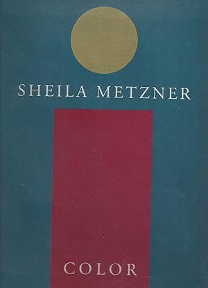 Immagine del venditore per SHEILA METZNER COLOR venduto da ART...on paper - 20th Century Art Books