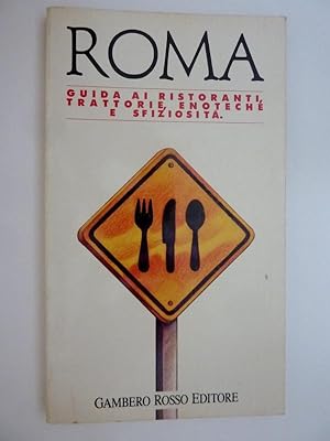 Seller image for ROMA Guida ai Ristoranti, Trattorie, Enoteche e Sfiziosit for sale by Historia, Regnum et Nobilia