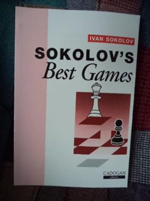 Sokolov's Best Games