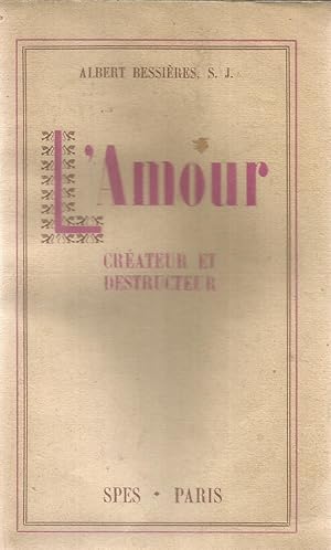 Seller image for L'amour - crateur et destructeur for sale by Joie de Livre