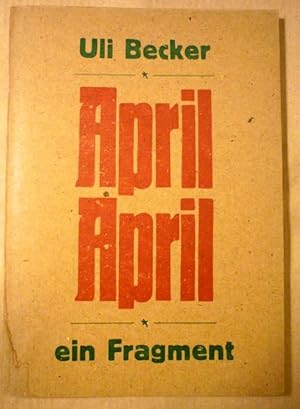 Bild des Verkufers fr April April - ein Fragment (TaschenTexte; Band 6) zum Verkauf von Antiquariat Bernhard