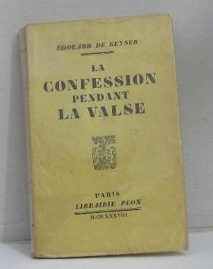Seller image for La confession pendant la valse for sale by crealivres