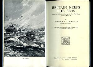 Bild des Verkufers fr Britain Keeps the Seas; Some Naval Incidents During the First Two Years of the World War zum Verkauf von Little Stour Books PBFA Member