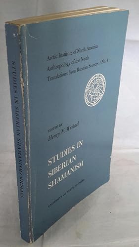 Studies in Siberian Shamanism. Arctic Institute of North America Anthropology of the North: Trans...