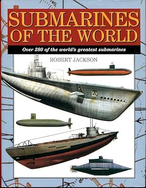 Seller image for Submarines of the World: Over 280 of the world's greatest submarines for sale by Pendleburys - the bookshop in the hills