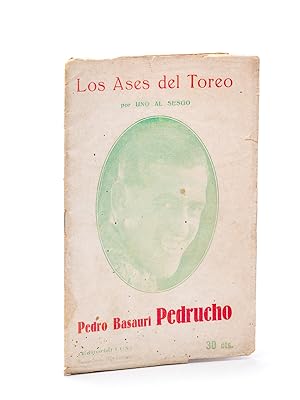 Seller image for Los Ases del Toreo : Pedro Basauri Pedrucho. for sale by Librairie du Cardinal