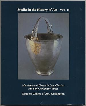 Immagine del venditore per Studies in the History of Art Volume 10, Symposium Series I: Macedonia and Greece in Late Classical and Early Hellenistic Times venduto da Between the Covers-Rare Books, Inc. ABAA