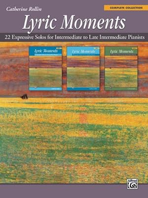 Imagen del vendedor de Lyric Moments : 22 Expressive Solos for Intermediate to Early Advanced Pianists a la venta por GreatBookPrices