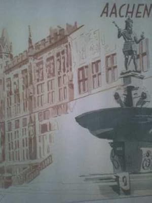 Aachen. illustrierte Fremdenverkehrsbroschüre aus dem Jahre 1954 mit farbig illustr. Einband und ...