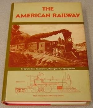 Imagen del vendedor de The American Railway: Its Construction, Development, Management, and Appliances a la venta por Books of Paradise