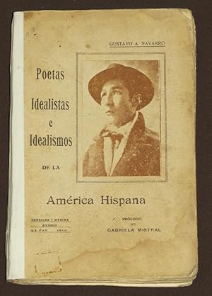 Poetas Idealistas E Idealismos De La América Hispana