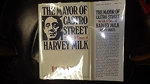 Seller image for Mayor of Castro Street, The- Life & Times of Harvey Milk,1st edition Author Inscribed, Shilts wrote for the San Francisco Chronicle and was the author of The Mayor of Castro Street, about Harvey Milk for sale by Bluff Park Rare Books