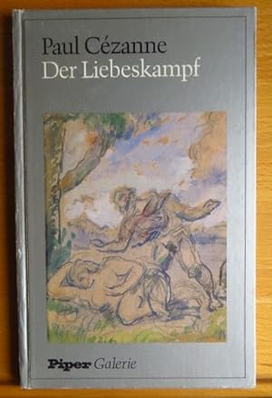 Immagine del venditore per Paul Czanne, Der Liebeskampf : Aspekte zum Frhwerk Czannes. von venduto da Antiquariat Blschke