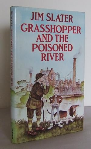 Seller image for Grasshopper and the poisoned River for sale by Mad Hatter Books