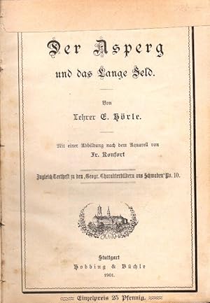 Der Asperg und das Lange Feld und 9 weitere Texthefte zu den "Geogr. Charakterbildern aus Schwaben".