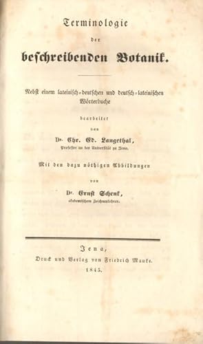 Terminologie der beschreibenden Botanik. Nebst einem lateinisch-deutschen und deutsch-lateinische...