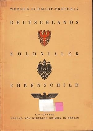 Deutschlands kolonialer Ehrenschild. Kartenspiegel deutscher Kolonialarbeit.