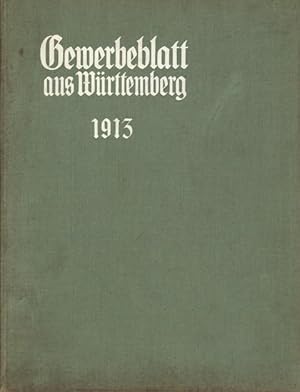 Gewerbeblatt aus Württemberg. Herausgegeben von der Königl. Zentralstelle für Gewerbe und Handel....