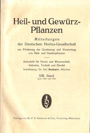 Heil- und Gewürzpflanzen. Mitteilungen der Deutschen Hortus-Gesellschaft zur Förderung der Gewinn...