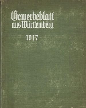 Gewerbeblatt aus Württemberg. Herausgegeben von der Königl. Zentralstelle für Gewerbe und Handel....