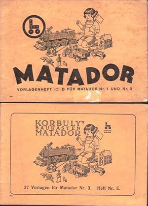 Matador. Vorlagenheft (C) D für Matador Nr.1 und Nr. 2. (Und): Korbulys Baukasten Matador. 37 Vor...