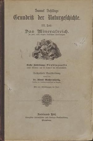 Samuel Schillings Grundriß der Naturgeschichte. III. Teil: Das Mineralreich. Erste Abteilung: Ory...