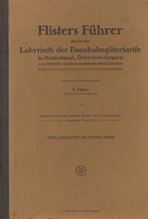 Die Eisenbahn-Güter-Tarife in Deutschland, in Oesterreich-Ungarn und im Verkehr zwischen Deutschl...