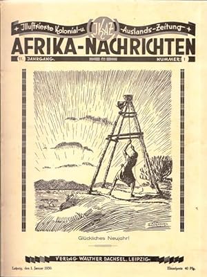 Afrika-Nachrichten. Illustrierte Kolonial- u. Auslandszeitung. IKAZ. Das Blatt der Kolonial- und ...