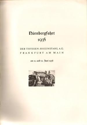 Nürnbergfahrt 1938 der Thyssen-Rheinstahl A.G. Frankfurt a. Main am 11. und 12. Juni 1938.