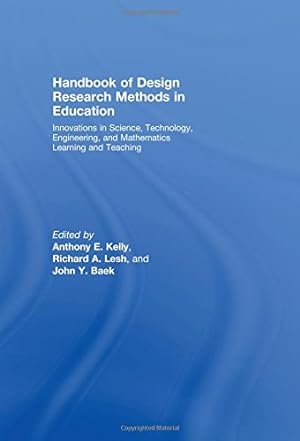 Immagine del venditore per Handbook of Design Research Methods in Education: Innovations in Science, Technology, Engineering, and Mathematics Learning and Teaching venduto da Modernes Antiquariat an der Kyll