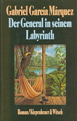 Seller image for Der General in seinem Labyrinth : Roman. Aus d. kolumbian. Span. von Dagmar Ploetz. for sale by Fundus-Online GbR Borkert Schwarz Zerfa