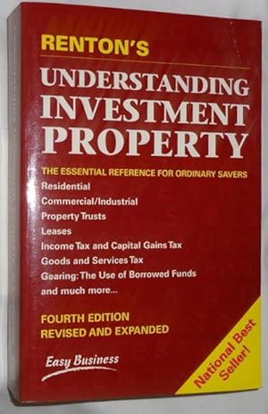 Understanding Investment Property ~ The Essential Reference for Ordinary Savers