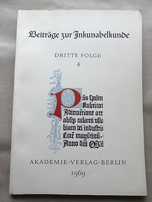 Beiträge zur Inkunabelkunde Dritte Folge, Teil 4. Im Auftrag der Deutschen Staatsbibliothek zu Be...