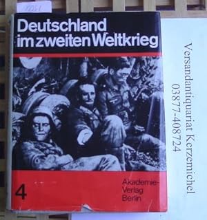 Deutschland im zweiten Weltkrieg. Band 4: Das Scheitern der faschistischen Defensivstrategie an d...