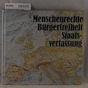 Menschenrechte - Bürgerfreiheit - Staatsverfassung