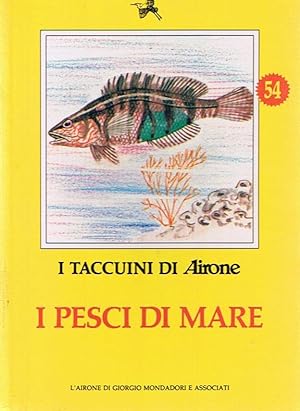 pesci de maire. Milano, L'Airone, 1984. In 24mo, brooh. ill., pp. 52. ills. a colori con i disegn...