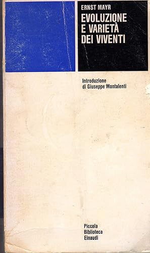 Evoluzione e varietà dei viventi. Torino, Einaudi. In 8vo, broch., pp. 292 con 6 figs. Mende alla...