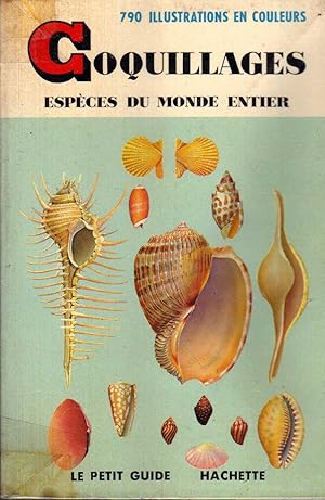 Coquillages - Espèces du monde entier. In 16mo, broch. pp. 160 in color. Hinge weak last 2 pages ...