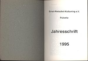 Seller image for Ernst-Rietschel-Kulturring e.V. Pulsnitz Jahresschrift 1995, - Auflage: 300" for sale by Antiquariat Kastanienhof
