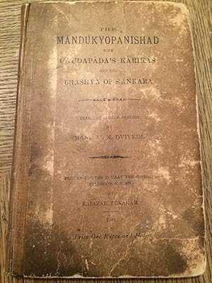 The Mandukyopanishad with Gaudapada's Karikas and the Bhashya of S'ankara